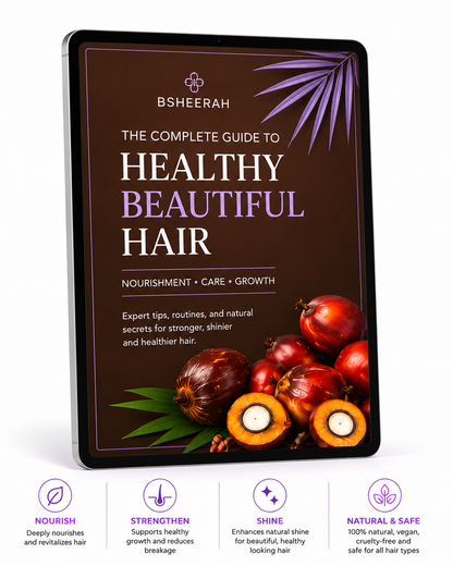 Bsheerah Hair Growth Ultimate Guide
